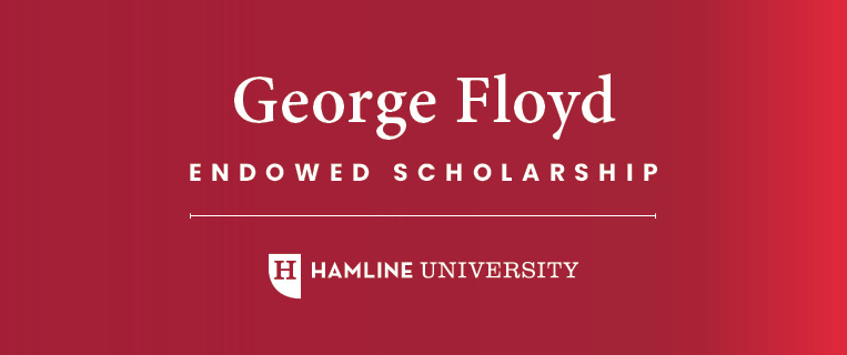 The banner used in conjuction with the George Floyd Endowed Scholarship